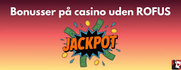 Dansk Casino Uden Om Rufus En Guide til Spilfrihed