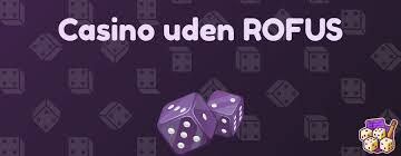 Casino Online Uden Om Rufus Oplev nye muligheder